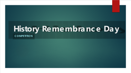 History Remembrance Day COMPETITION the Story