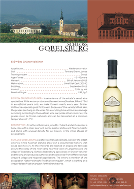 SCHLOSS GOBELSBURG, a Cistercian Monastic Estate, Is One of the Oldest Wineries in the Austrian Danube Area with a Documented History That Dates Back to 1171