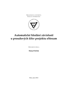 Automatické Hledání Závislostí U Proudových Šifer Projektu Estream