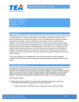 Multivariable Calculus PEIMS Code: N1110018 Abbreviation: MULTCAL Grade Level(S): 11-12 Number of Credits: 1.0