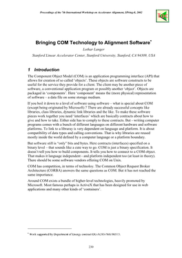 Bringing COM Technology to Alignment Software Lothar Langer Stanford Linear Accelerator Center, Stanford University, Stanford, CA 94309, USA