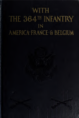 With the 364Th Infantry in America, France, and Belgium