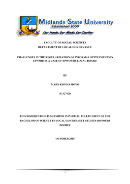 I FACULTY of SOCIAL SCIENCES DEPARTMENT of LOCAL GOVERNANCE CHALLENGES in the REGULARIZATION of INFORMAL SETTLEMENTS in EPWORTH