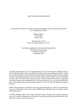 NBER WORKING PAPER SERIES CAN POLICY INTERACT with CULTURE? MINIMUM WAGE and the QUALITY of LABOR RELATIONS Philippe Aghion Yann