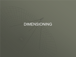 DIMENSIONING Introduction