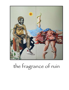 The Fragrance of Ruin