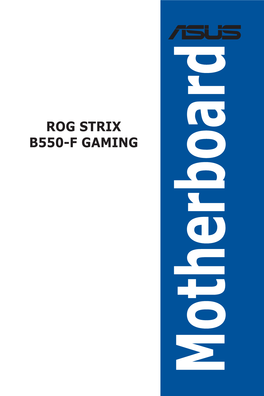 ROG STRIX B550-F GAMING Specifications Summary