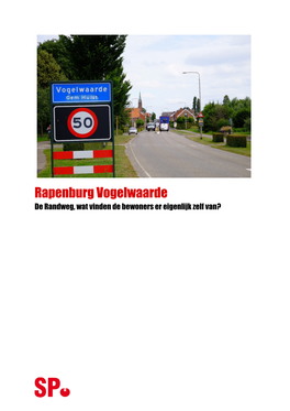 Rapenburg Vogelwaarde De Randweg, Wat Vinden De Bewoners Er Eigenlijk Zelf Van?