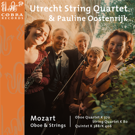 Utrecht String Quartet Utrecht String Quartet & Pauline Oostenrijk &Pauline Oostenrijk