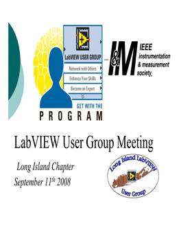 Labview User Group Meeting Long Island Chapter September 11 Th 2008 Labview FPGA and Compactrio