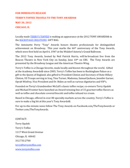 For Immediate Release Terry's Toffee Travels to the Tony