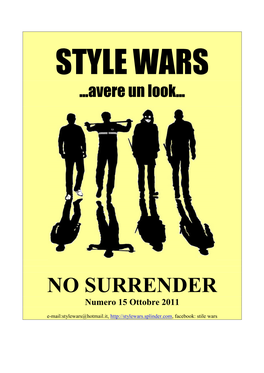 NO SURRENDER Numero 15 Ottobre 2011 E-Mail:Stylewars@Hotmail.It, Facebook: Stile Wars L’INDICE