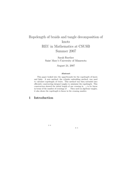 Ropelength of Braids and Tangle Decomposition of Knots REU in Mathematics at CSUSB Summer 2007