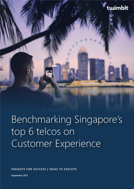 Benchmarking Singapore's Top 6 Telcos on CX V5