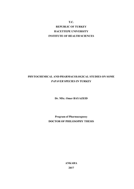 T.C. Republic of Turkey Hacettepe University Institute of Health Sciences Phytochemical and Pharmacological Studies on Some P