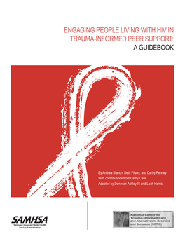 Engaging People Living with Hiv in Trauma-Informed Peer Support: a Guidebook
