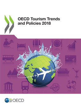 OECD Tourism Trends and Policies 2018 OECD Tourism Trends and Policies 2018 Policies and Trends Tourism OECD