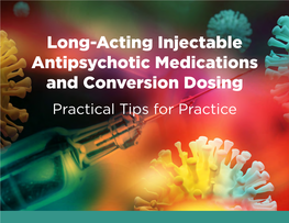 Long-Acting Injectable Antipsychotic Medications and Conversion Dosing