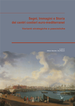 Segni, Immagini E Storia Dei Centri Costieri Euro-Mediterranei