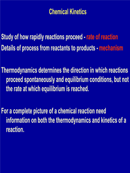 Rate of Reaction Details of Process from Reactants to Products - Mechanism