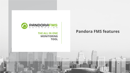 Pandora FMS Features MONITORING TOOL NETWORK MONITORING with PANDORA FMS Network Monitoring | Pandora FMS Network Monitoring