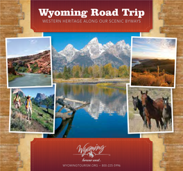 Wyoming Road Trip WESTERN HERITAGE ALONG OUR SCENIC BYWAYS