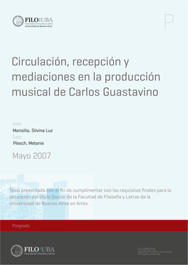 Circulación, Recepción Y Mediaciones En La Producción Musical De Carlos Guastavino