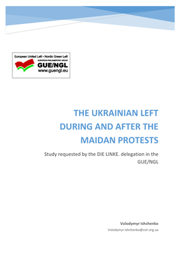 The Ukrainian Left During and After the Maidan Protests