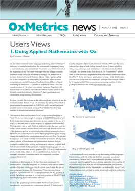 Oxmetrics News AUGUST 2002 ISSUE 2 NEW MODULES NEW RELEASES FAQS USERS VIEWS COURSES and SEMINARS Users Views 1