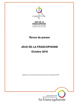 Revue De Presse JEUX DE LA FRANCOPHONIE Octobre 2016