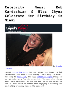 Celebrity News: Rob Kardashian & Blac Chyna