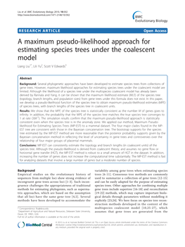 A Maximum Pseudo-Likelihood Approach for Estimating Species Trees Under the Coalescent Model Liang Liu1*, Lili Yu2, Scott V Edwards3