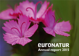 Annual Report 2015 Photo: Christiane Runte Photo: Dear Friends of Euronatur