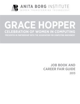 JOB BOOK and CAREER FAIR GUIDE 2013 CAREER FAIR BOOTHS OPEN: Wednesday: 4:30 PM - 10:00 PM Thursday: 10:00 AM - 5:30 PM Friday: 10:00 AM - 2:30 PM