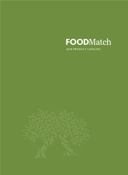 2018 PRODUCT CATALOG ©2018 Foodmatch, Inc