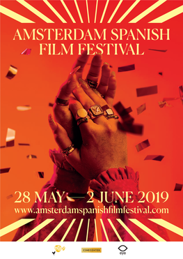 Amsterdam Spanish Film Festival 28 May 2 June 2019