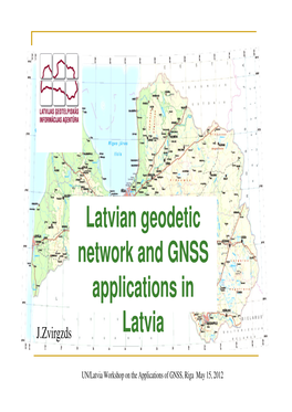 Latvian Geodetic Network and GNSS Applications in Latvia