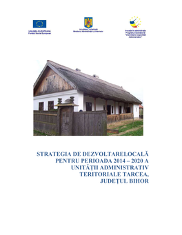 Strategia De Dezvoltarelocală Pentru Perioada 2014 – 2020 a Unității