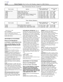 Federal Register/Vol. 74, No. 153/Tuesday, August 11, 2009/Notices TABLE: ENDANGERED SPECIES—Continued