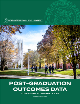 POST-GRADUATION OUTCOMES DATA 2018-2019 ACADEMIC YEAR (SUMMER, FALL, SPRING) Post-Graduation Data 2018-2019