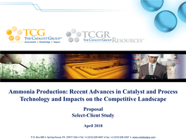 Ammonia Production: Recent Advances in Catalyst and Process Technology and Impacts on the Competitive Landscape Proposal Select-Client Study