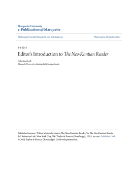 Editor's Introduction to the Neo-Kantian Reader Sebastian Luft Marquette University, Sebastian.Luft@Marquette.Edu