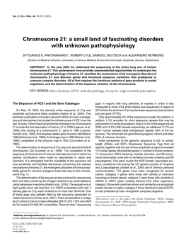 Chromosome 21: a Small Land of Fascinating Disorders with Unknown Pathophysiology