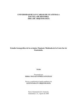 Universidad De San Carlos De Guatemala Escuela De Historia Área De Arqueología