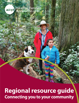 Regional Resource Guide Connecting You to Your Community Regional Resource Guide: Connecting You to Your Community