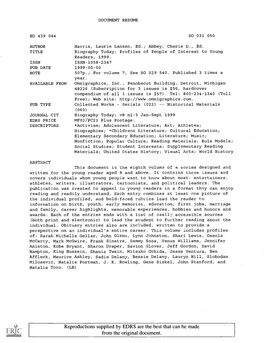 Biography Today: Profiles of People of Interest to Young Readers, 1999. ISSN ISSN-1058-2347 PUB DATE 1999-00-00 NOTE 507P.;-For Volume 7, See SO 029 540