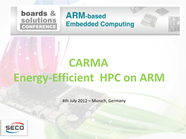 CARMA Energy-Efficient HPC on ARM