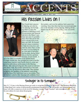 His Passion Lives on ! Ray Freschi Had a Passion the Teachers, and Even the Audience Had a Great Time for Dancing, Not Only His Watching