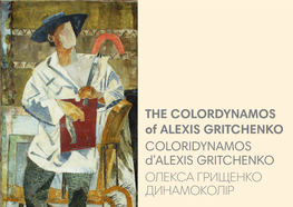 THE COLORDYNAMOS of ALEXIS GRITCHENKO COLORIDYNAMOS