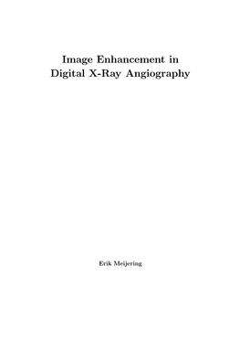 Image Enhancement in Digital X-Ray Angiography